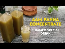 Aam Panna Recipe | How To Make Aam Panna Concentrate | Raw Mango Summer Special Drink