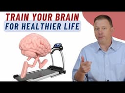 How to Train Your Brain For a Happier And Healthier Life