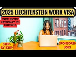 Free Liechtenstein Work Visa 2025 🇱🇮 | Easiest Way to Work in Europe (Germany, Austria, Switzerland)