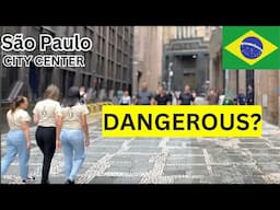 Is downtown São Paulo really dangerous?