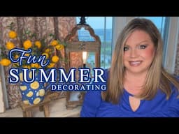 Fun Summer Decorating | I Tried To Scale Back, But It Didn't Happen!