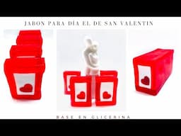SAN VALENTÍN JABONES 💌 Jabones en glicerina