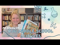 My Review of BJU Middle School Sciences | Pros & Cons