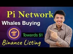 Whales Buying Huge Amount of Pi Coins | Pi Network Binance Listing Update | Pi Towards $1 Target