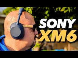 The TRUTH About The Sony WH-1000XM6