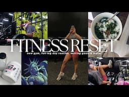FITNESS MAY 2025 RESET VLOG 👟 new gym, full leg day routine, setting goals & more!