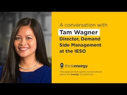 Cleaner, cheaper, smarter: Ontario’s Save on Energy framework explained – thinkenergy Episode 158