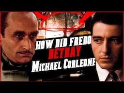 What Exactly did Fredo Do to Betray Michael Corleone?