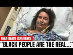 I Died & Jesus Revealed Why Black People Suffered So Much! - Jesus NDE Shocking Testimony
