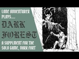 Dark Forest | Adding overland forest exploration to Dark Fort!