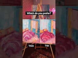 Thick or thin brush?