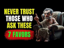 WHO Are The 7 People You Should NEVER Trust? | Stoicism