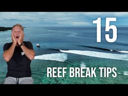 15 Reef Break Tips - Watch This Before Your Trip!