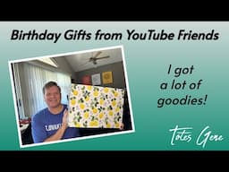 Birthday Gifts from YouTube Friends.