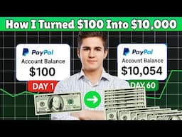 MY 5 Ways to Turn $100 to $10000 (in 2025)