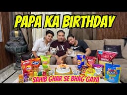 Papa Ka Birthday Or Sahib Ghar Se Bhag Gaya | ​⁠​⁠@YashalsVlogs
