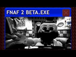 The FNAF 2 Beta Version...