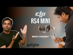DJI RS4 Mini - Do we even need bigger gimbals anymore ? | தமிழ்