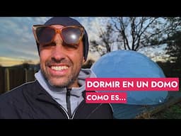 Como es dormir en un DOMO  - Mi Experiencia Honesta