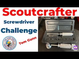 Scoutcrafter Screwdriver Challenge!