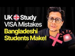 UK Study Visa: বাংলাদেশি স্টুডেন্টদের ৪টা বড় ভুল!🇬🇧 | Bank Statement, IELTS, CAS, City Selection❌