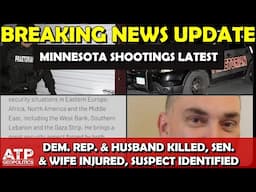 Breaking News: Latest on Minnesota Political Assassinations - Suspect Identified, Motives Discussed