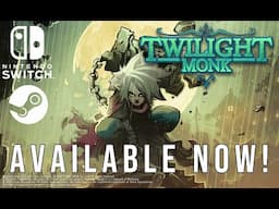 I Finally Released Twilight Monk! Steam and Switch versions available now!