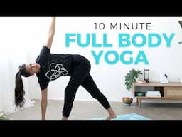 10 min Full Body Yoga for Flexibility & Balance Flow