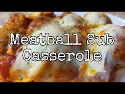 Meatball Sub Casserole