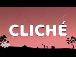 mgk - cliché (Lyrics)