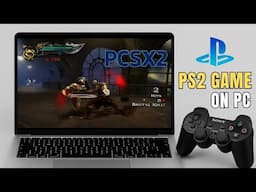 🎮 How to Play PS2 Games on PC [PCSX2 Emulator]