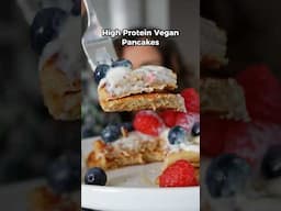 High Protein Vegan Pancakes - The Perfect Breakfast! #highproteinvegan #shorts #veganbreakfastideas