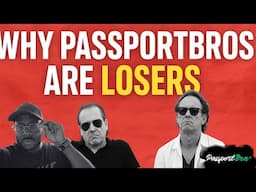 Why Passporbros Are Losers Back Home