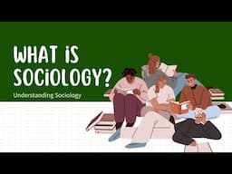 What is SOCIOLOGY? | Introduction to Sociology #3