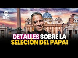 EN EXCLUSIVA DESDE EL VATICANO UN REPORTE SOBRE ELECCION DEL PAPA