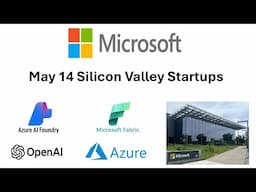 May 14 Microsoft Silicon Valley Startups