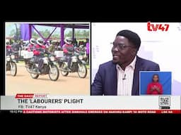60th Labour Day; Is there anything for Kenyan workers to celebrate (PART 2) | TV47 Daily Report