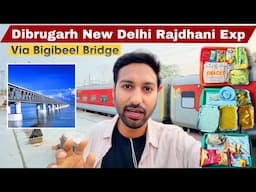 Dibrugarh Rajdhani Exp Journey Through Bogibeel Bridge | EP-01
