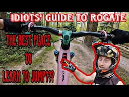 IDIOTS' GUIDE TO ROGATE BIKE PARK