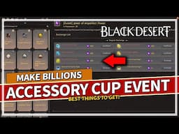 The Accessory Cup Event Is Back! Make BILLIONS OF SILVER NOW | Black Desert