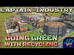 Going Green & Recycling 🚛 Captain of Industry DragonIsle 🚜 Ep16 👷 Lets Play, Walkthrough