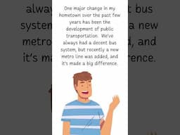How to Answer: Recent Positive Changes in Your Hometown | IELTS Speaking Tips