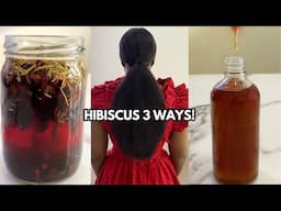 Three Ways To Use HIBISCUS For Rapid Hair Growth
