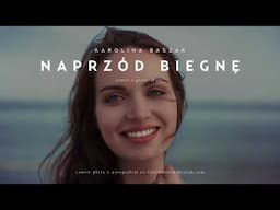 Karolina Baszak - Naprzód biegnę