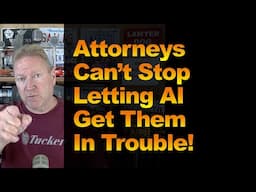 Attorneys Can’t Stop Letting AI Get Them In Trouble!