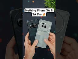 Nothing Phone 3A & 3A Pro - Hands on with both!