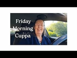 Friday Morning Cuppa