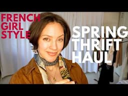 French Girl Style Spring Thrift Haul 2025