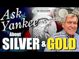 Ask Yankee about Silver & Gold! (w/ Tim) #Giveaways