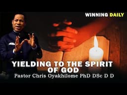 YIELDING TO THE SPIRIT OF GOD | PASTOR CHRIS OYAKHILOME
